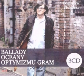 Ballady, Oceany, Optymizmu gram (3 CD) - Nowicki Bogusław 