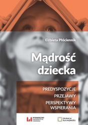 Mądrość dziecka - Elżbieta Płóciennik