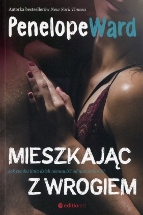 Mieszkając z wrogiem - Penelope Ward