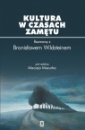 Kultura w czasach zamętu Maciej Mazurek, Bronisław Wildstein