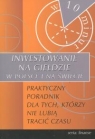 Inwestowanie na giełdzie w Polsce i na Świecie Praktyczny poradnik dla Saenz Alexander
