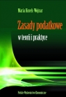 Zasady podatkowe w teorii i praktyce Kosek-Wojnar Maria