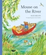 Mouse on the River Alice Melvin