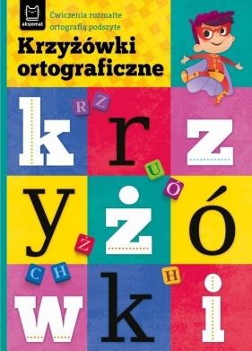Krzyżówki ortograficzne Ćwiczenia rozmaite ortografią podszyte - Michalec Bogusław