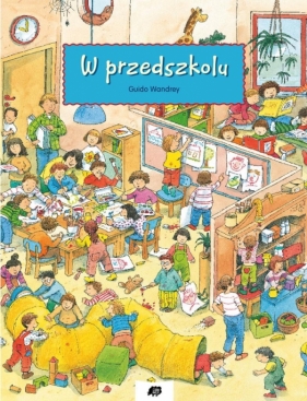 W przedszkolu - Wandrey Guido