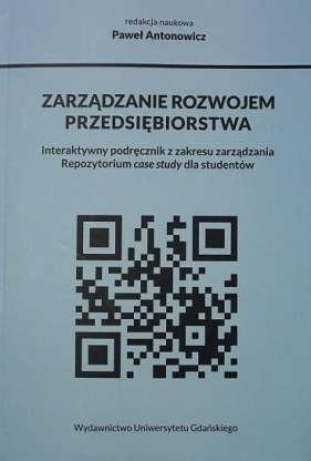 Zarządzanie rozwojem przedsiębiorstwa... - Paweł Antonowicz