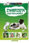 Zwierzęta nasi przyjaciele Wszystko jest ciekawe Zduńska Aleksandra