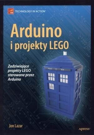 Arduino i projekty Lego (dodruk na życzenie)