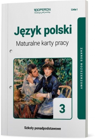 Język polski. Klasa 3. Maturalne karty pracy. Zakres rozszerzony. Linia I. Liceum i technikum