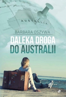 Daleka droga do Australii - Oszywa Barbara