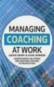 Managing Coaching at Work - Clive Johnson