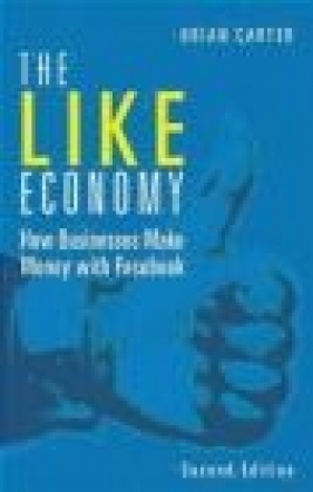 The Like Economy - Brian Carter
