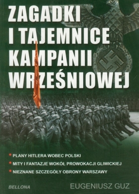 Zagadki i tajemnice kampanii wrześniowej - Eugeniusz Guz