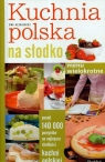 Kuchnia polska na słodko Menu wielokrotne Aszkiewicz Ewa