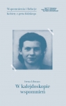 W kalejdoskopie wspomnień Irena Libman