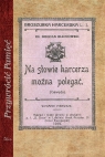 Na słowie harcerza można polegać Reprint z 1919 roku Białkowski Bogdan