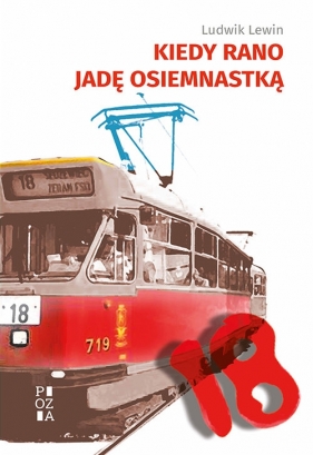 Kiedy rano jadę osiemnastką - Ludwik Lewin