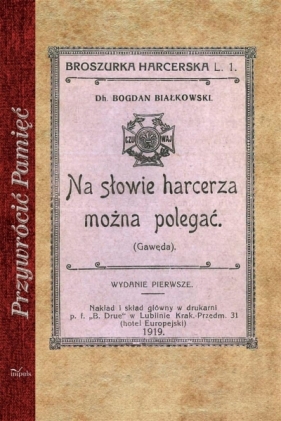 Na słowie harcerza można polegać - Bogdan Białkowski
