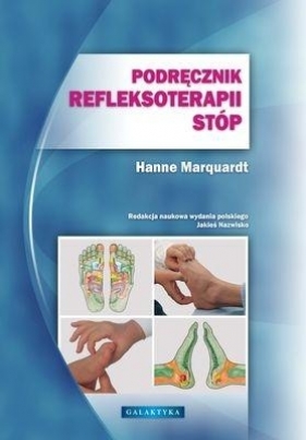 Podręcznik refleksoterapii stóp - Marquardt Hanne