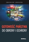 Gotowość państwa do obrony i ochrony Zbigniew Groszek