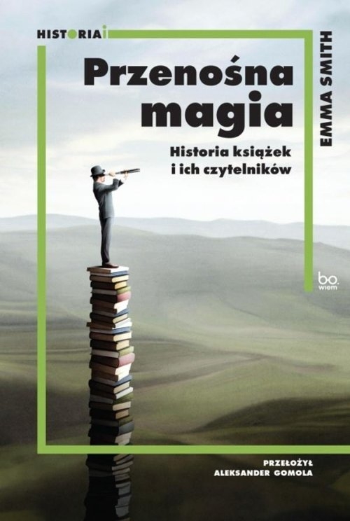 Przenośna magia. Historia książek i ich czytelników