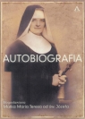 Autobiografia. Bł. Matka Maria Teresa od św.Józefa praca zbiorowa