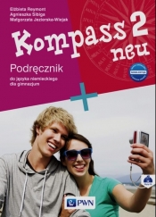 Kompass 2 neu Nowa edycja Podręcznik + 2CD - Agnieszka Sibiga, Elżbieta Reymont, Małgorzata Jezierska-Wiejak