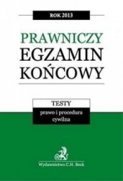Prawniczy egzamin końcowy 2013 Testy Tom 1 - <br />