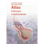 Atlas cukrzyca i nadciśnienie - Lepori Luis Raul