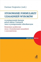 Stosowanie formularzy uzasadnień wyroków - Dariusz Drajewicz