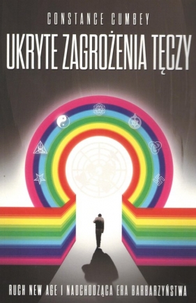 Ukryte zagrożenia tęczy / Garda - Constance Cumbey