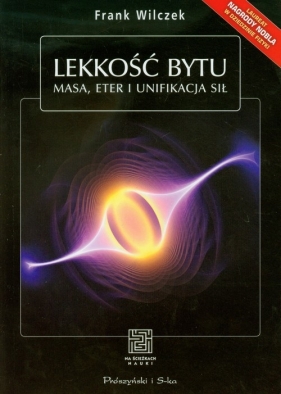 Lekkość bytu - Wilczek Frank