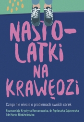 Nastolatki na krawędzi - Krystyna Romanowska