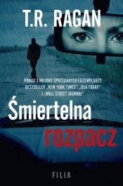 Śmiertelna rozpacz - T.R. Ragan