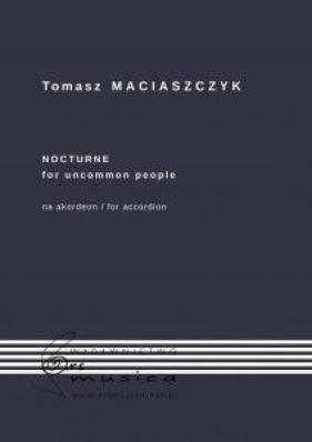 Nocturne for uncommon people na akordeon - Maciaszczyk Tomasz 