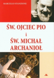 Św. Ojciec Pio i św. Michał Archanioł - ks. Marcello Stanzione