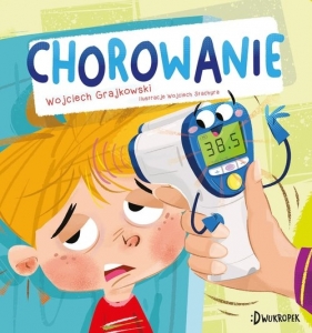 Chorowanie - Wojciech Grajkowski