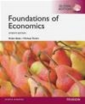 Foundations of Economics, Global Edition Robin Bade, Michael Parkin