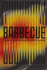 Barbecue Smoked & Grilled Recipes From Across the Globe Mangum Hugh, Liebman Shana