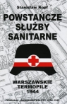 Powstańcze służby sanitarne. Warszawskie Termopile 1944 Stanisław Kopf