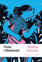 Viola i niebieski - Matteo Bussola