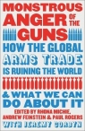 Monstrous Anger of the Guns. How the Global Arms Trade is Ruining the World and Rhona Michie