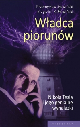 Władca piorunów - Słowiński Przemysław, Słowiński Krzysztof<br />