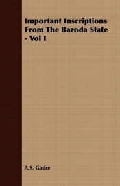 Important Inscriptions From The Baroda State - Vol I