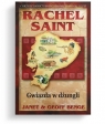 Gwiazda w dżungli Rachel Saint
