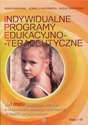 Indywidualne programy edukacyjno-terapeutyczne - Naprawa Renata, Maternicka Kornela, Tanajewska Alicja