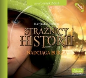 Strażnicy historii Nadciąga burza (Audiobook) - Dibben Damian