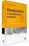 Doręczenia w postępowaniu cywilnym Komentarz praktyczny z orzecznictwem