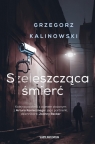 Szeleszcząca śmierć Kalinowski Grzegorz