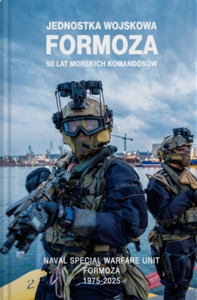 FORMOZA. 50 lat morskich komandosów - Opracowanie zbiorowe